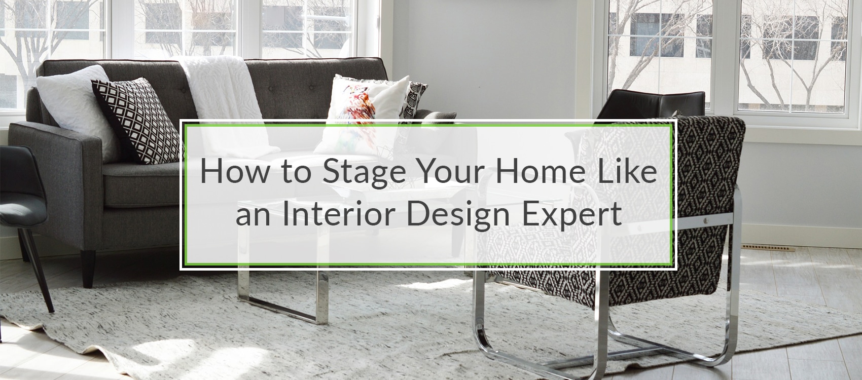 How to Stage Your Home Like an Interior Design Expert | VSP